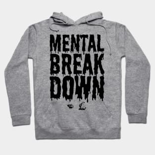 CL Mental Breakdown Hoodie